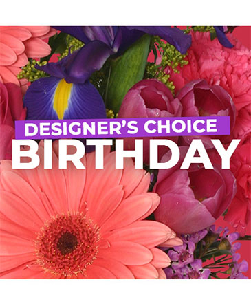 Birthday Florals Designer's Choice in Amarillo, TX | Fleurish Designs